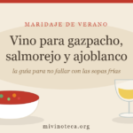 Cuenco de gazpacho y copa de vino, maridaje de sopas frías de verano